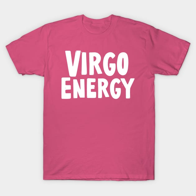 virgo energy T-Shirt by Sloop